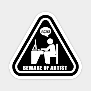 Beware Of Artist Magnet