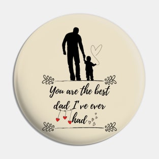 You are the best dad Pin