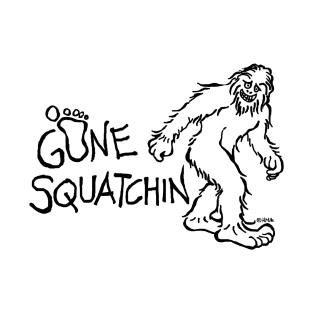 Gone Squatchin T-Shirt