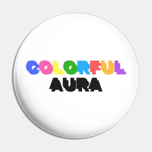 Colorful Aura/Neon Guts V1 Pin