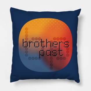 brothers past Pillow