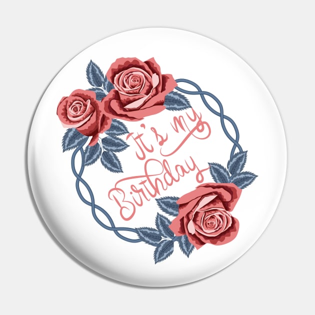 It's My Birthday Pin by Designoholic