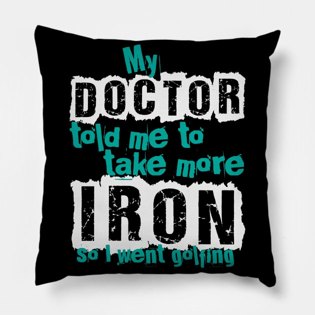 Golf saying iron | golfers gift golfing instructor Pillow by DesignatedDesigner