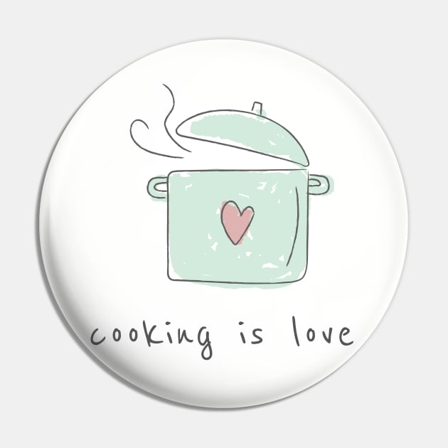 Cooking is love Pin by Godoy's 