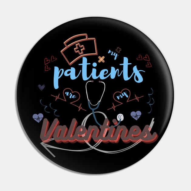 My patients are my valentines day, heart, stethoscope Pin by Color by EM