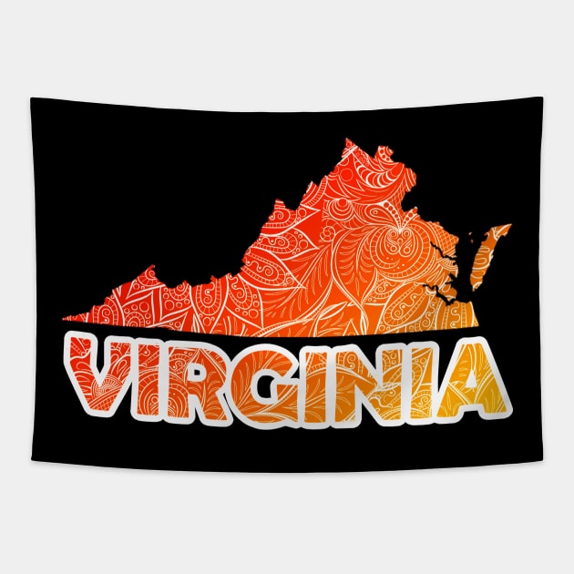 Colorful mandala art map of Virginia with text in red and orange Tapestry by Happy Citizen