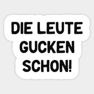 Lustige Sprche Stickers Teepublic Au
