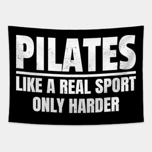 Pilates - Like A Real Sport Only Harder - Bold White Tapestry