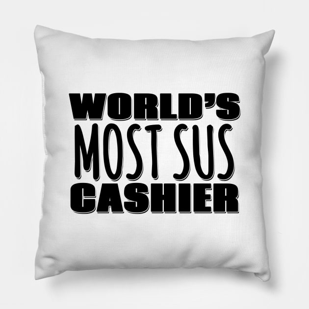 World's Most Sus Cashier Pillow by Mookle