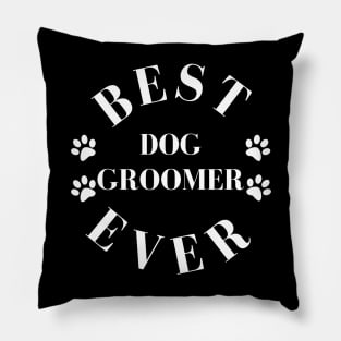 Best Dog Groomer Ever. Dog Groomer Gift. Worlds Best Dog Groomer. Pillow