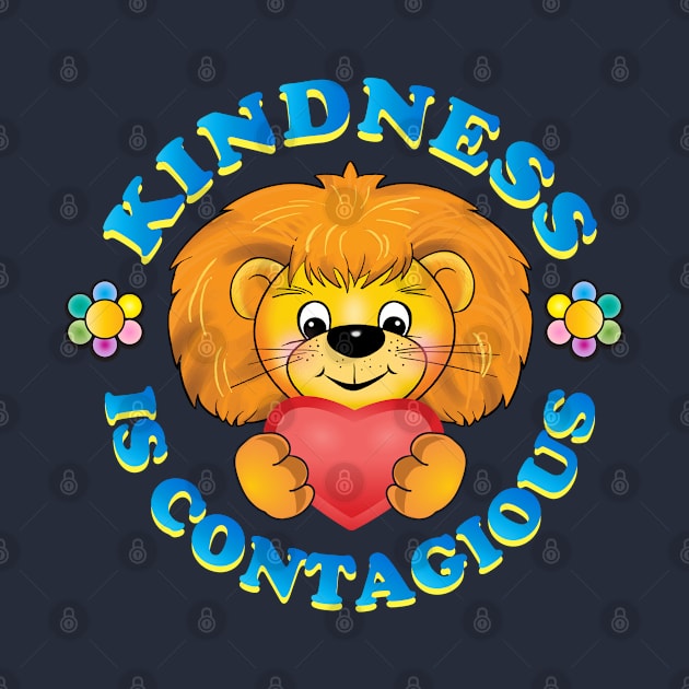 Kindness is contagious, positive quote, be kind life style, care, Little cute teddy lion gives a heart, with love. Be Kind. Cartoon style joyful illustration, kids gifts design by sofiartmedia