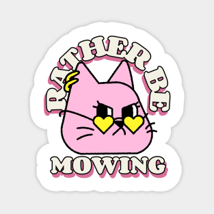 Rather Be Mowing - Pink Cat Magnet