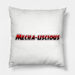 Mecha-Liscious Pillow