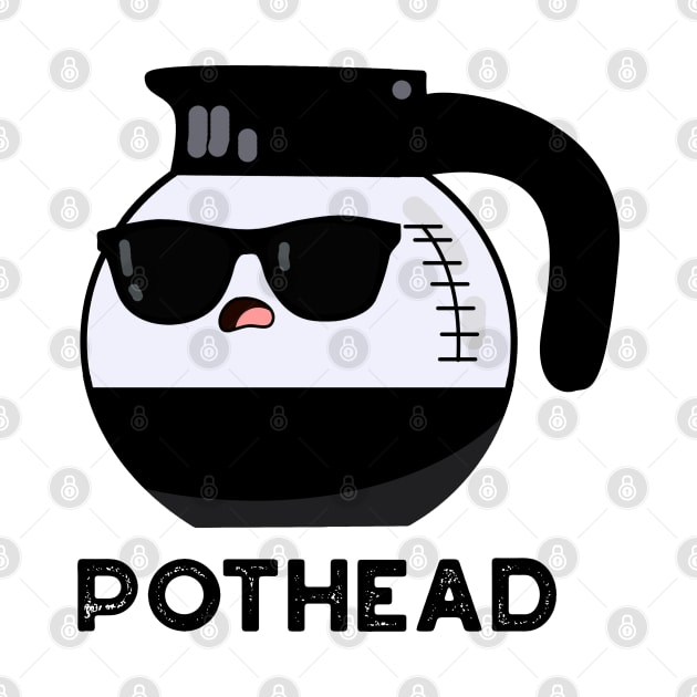 Pothead Cute Coffee Pot Pun by punnybone