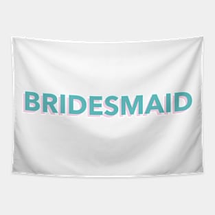 Bridesmaid T Shirt Tapestry