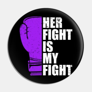 Her Fight is My Fight Lupus Pin