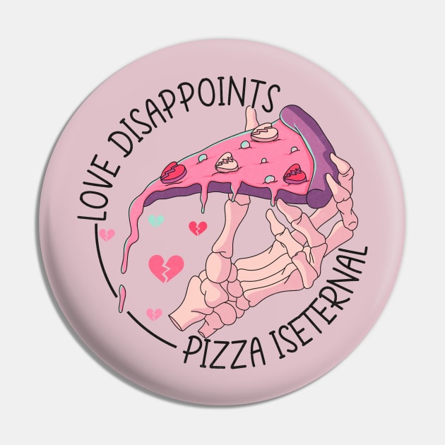 Anti Valentines Day Funny Pizza Lover Pin by JDVNart