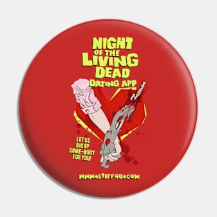 Night of the Living Dead Dating Service Pin