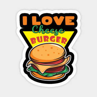 I Love Cheese Burger Magnet