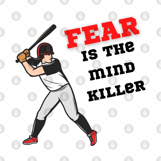 Fear is the mind killer by Shirt Vibin