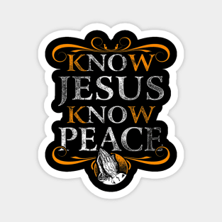 Know Peace No Jesus Christ Magnet