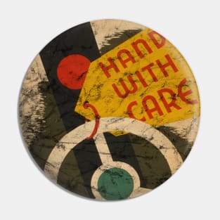 Handle With Care - Vintage Auto Safety Poster Pin