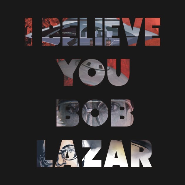 Yo creo en Bob Lazar by w.d.roswell