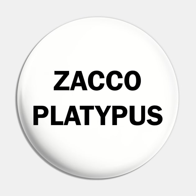 ZACCO PLATYPUS: Version Two Pin by AislingKiera