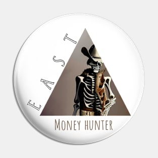 Money hunter Pin