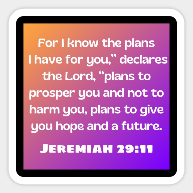 Bible Verse Jeremiah 29:11 - Jeremiah 2911 - Sticker | TeePublic