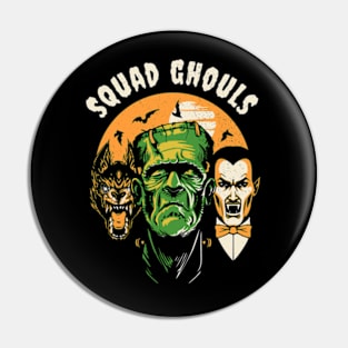 Squad Ghouls Pin