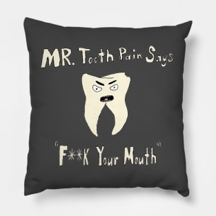 Mr. Tooth Pain Pillow