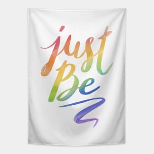 Just Be. Tapestry