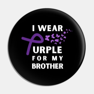 Brother Epilepsy Awareness Month Seizure October November 17th Cancer Survivor Purple Ribbon Cancer Support Hope Love Mental Health Depression Anxiety Inspirational Motivational Gift Idea Pin