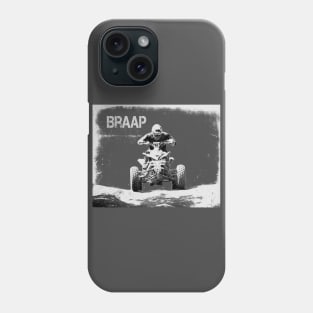 Braap ATV-Quad Moto Shirt Phone Case