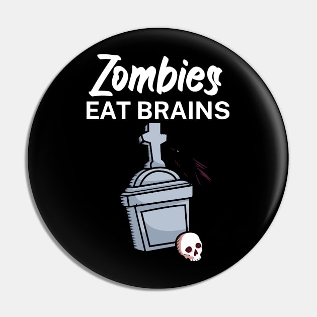 Zombies eat brains Pin by maxcode