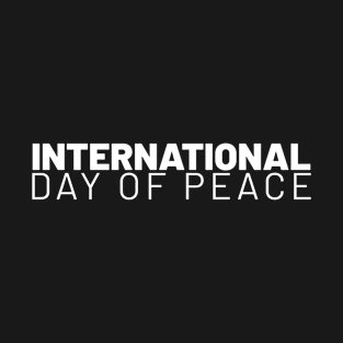 INTERNATIONAL DAY OF PEACE T-Shirt