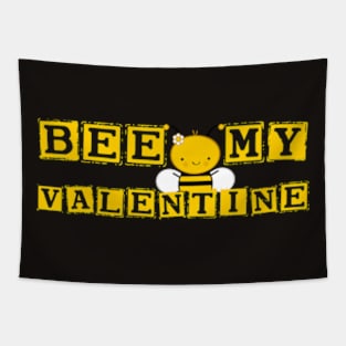 Bee My Valentine for Valentines Day Tapestry