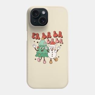 Fa La La La La Phone Case