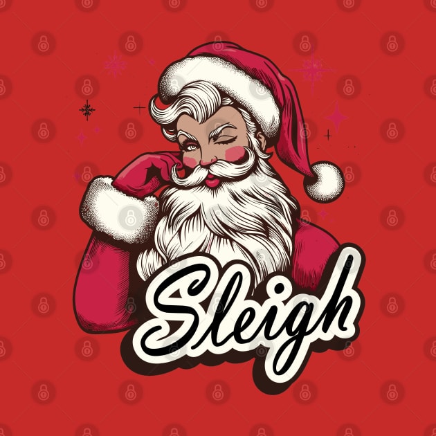 Funny Santa Looking Pretty, Sleigh! by SubtleSplit