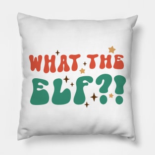 What The Elf?! Pillow
