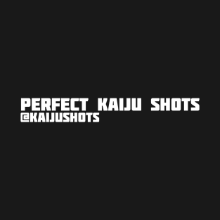 Perfect Kaiju Shots T-Shirt