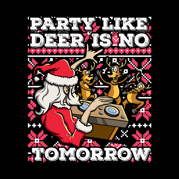 Santa Claus Deer DJ Dancing ReinDeer Party Fun Christmas Pun by TellingTales