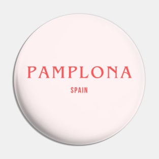 Pamplona Spain Pin