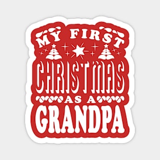 First Christmas As A Grandpa Typography White Magnet