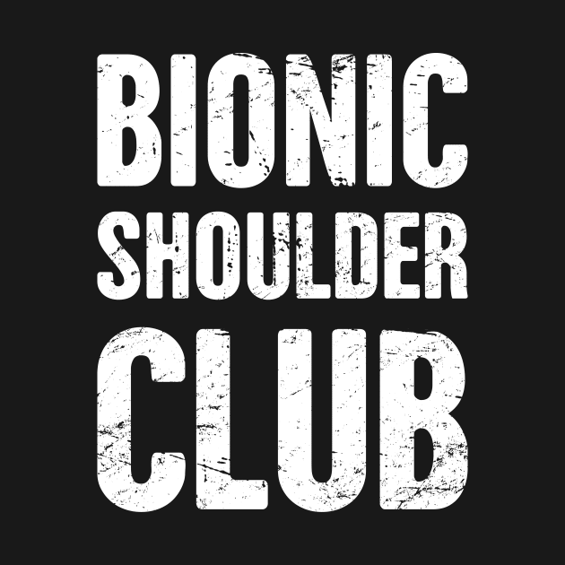 Bionic Shoulder Club | Shoulder Surgery Design by MeatMan