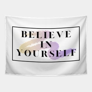 Believe in yourself Tapestry