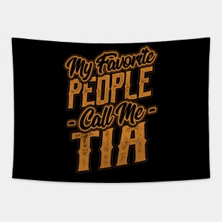 My Favorite People Call Me Tia Gift Tapestry