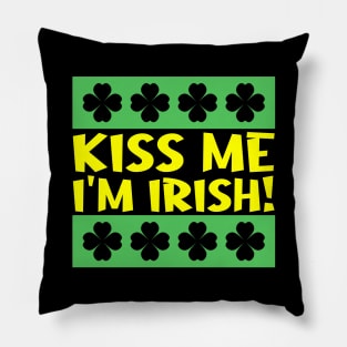 Kiss Me I'm Irish Pillow