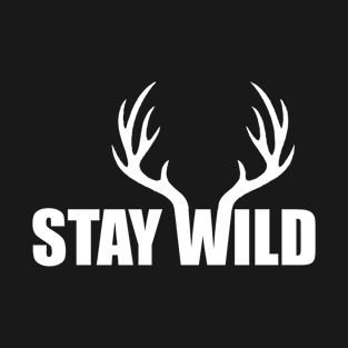 stay wild white T-Shirt